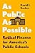 As Public as Possible: Radi...