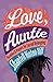 Love, Auntie: Parables and Prayers for Sacred Belonging