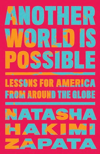 Another World Is Possible: Lessons for America from Around the Globe (Hardcover)