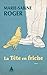 La Tête en friche by Marie-Sabine Roger
