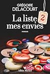 La Liste 2 mes envies by Grégoire Delacourt