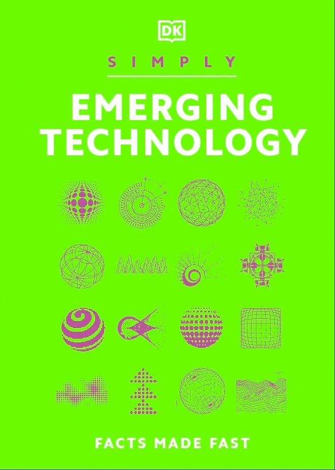 Simply Emerging Technology: For Complete Beginners (DK Simply)