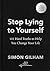 Stop Lying to Yourself by Simon Gilham