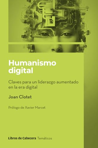 Humanismo digital: Claves para un liderazgo aumentado en la era digital (Paperback)