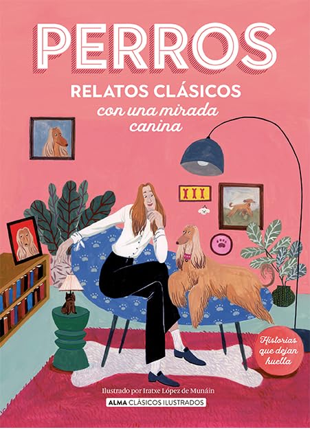 Perros: Relatos clásicos con una mirada canina (Hardcover)