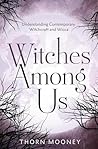 Witches Among Us:...