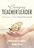 Emerging Teacher Leader, The by Margaret Coughlan