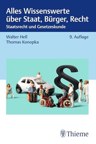 Alles Wissenswerte über Staat, Bürger, Recht für die Pflege: Staatsrecht und Gesetzeskunde (German Edition)