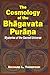 The Cosmology of the Bhagav...