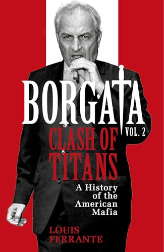 Borgata: Clash of Titans: A History of the American Mafia (Kindle Edition)