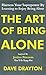 The Art of Being Alone by Dave Drayton