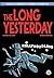 The Long Yesterday