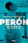 Perón. Una biogra...