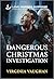 Dangerous Christmas Investi...