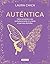 Auténtica by Laura Chica