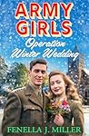 Operation Winter Wedding by Fenella J. Miller