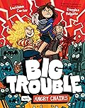 Big Trouble with Angry Chairs: Big Trouble #1