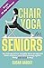 Chair Yoga for Seniors by Susan Bardot
