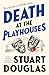 Death at the Playhouses: Lowe and Le Breton Mysteries