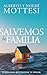 Salvemos la Familia: Claves...
