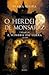 O herdeiro de Monsaraz (A sombra da terra, #1)