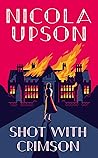 Shot With Crimson by Nicola Upson