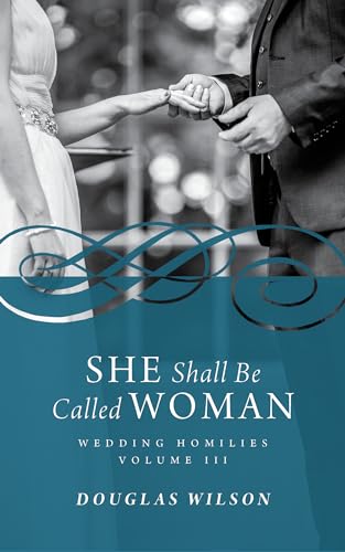 She Shall Be Called Woman: Wedding Homilies, Volume III (Kindle Edition)