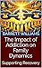 The Impact of Addiction on Family Dynamics: Supporting Recovery (Unraveling Family Ties: Navigating Dysfunctional Relationships Book 9)