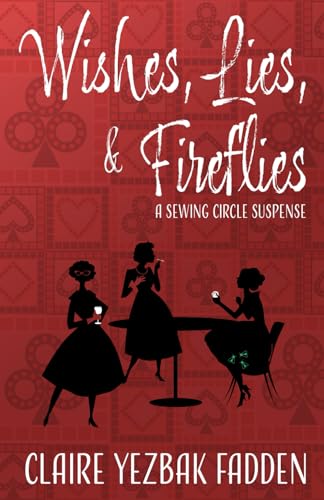 Wishes, Lies, & Fireflies (Paperback)