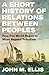 A Short History of Relations Between Peoples by John Ellis