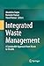 Integrated Waste Management: A Sustainable Approach from Waste to Wealth