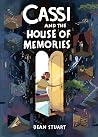 Cassi and the House of Memories: A Graphic Novel