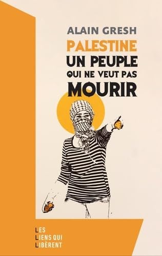 Palestine: Un peuple qui ne veut pas mourir (Paperback)
