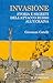 Invasione: Storia e segreti...