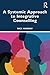 A Systemic Approach to Integrative Counselling