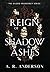 Reign of Shadow and Ashes (The Gilded Insurgency)