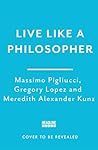 Live Like A Philo...