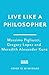 Live Like A Philosopher by Massimo Pigliucci