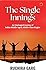 The Single Innings: An Unpl...