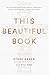 This Beautiful Book: An Exp...