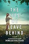 The Lies We Leave Behind by Noelle Salazar
