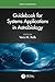 Guidebook for Systems Applications in Astrobiology (Series in Astrobiology)