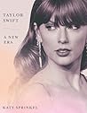 Taylor Swift: A New Era
