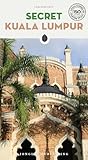 Secret Kuala Lumpur
