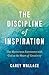 The Discipline of Inspiration by Carey Wallace