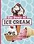 The Story of Ice Cream (Stories of Everyday Things)