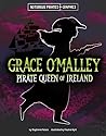 Grace O'malley, Pirate Queen of Ireland (Notorious Pirates Graphics)