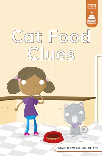 Cat Food Clues (Stairway Decodables, Step 5)