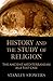 History and the Study of Re...