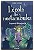 L'école des noctambules - L...
